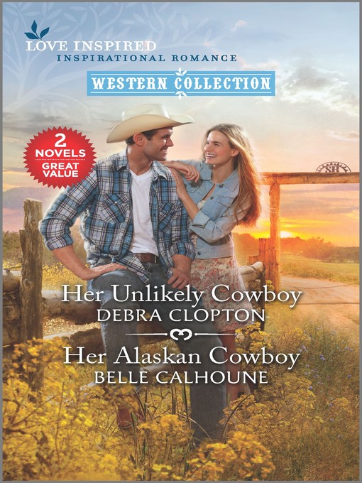 Title details for Her Unlikely Cowboy / Her Alaskan Cowboy by Debra Clopton - Available